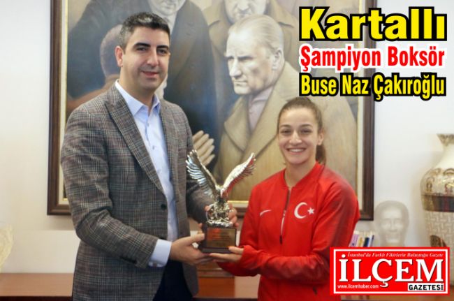 Kartallı Şampiyon Boksör Buse Naz Çakıroğlu gururlandırdı