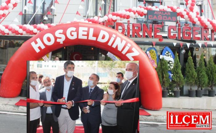 Meşhur Edirne Ciğercisi Çağdaş Restaurant, Kartal'da dualarla açıldı.