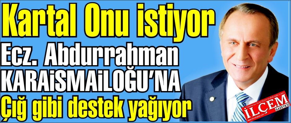 Abdurrahman Karaismailoğlu'na Muhtarlardan, STK'lardan ve Ak Partililerden destek çığ gibi destek yağıyor.