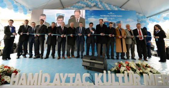 Hamid Aytaç Kültür Merkezi açıldı
