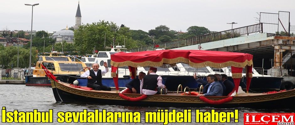 İstanbul sevdalılarına müjdeli haber!