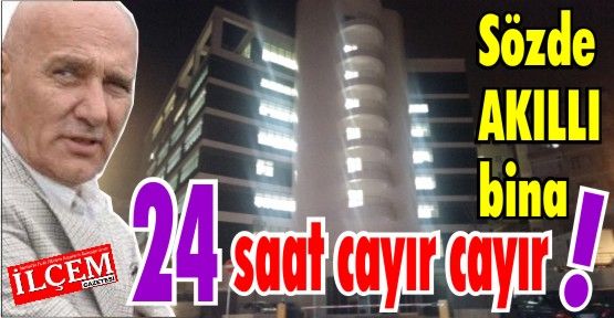 Kartal Belediyesi'nin sözde akıllı binası 24 saat elektrik yakıyor!