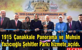 1915 Çanakkale Panorama ve Muhsin Yazıcıoğlu Şehitler Parkı hizmete açıldı.