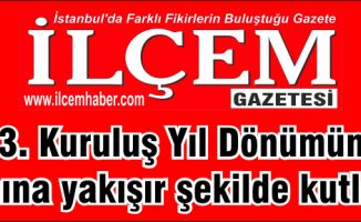 Sizin Gazeteniz İlçem Gazetesi 13 yaşını şanına yakışır şekilde kutladı.