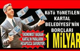 Ekonomist başkan Gökhan Yüksel, Kartal'ın paralarını pervasızca savuruyor.