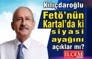 Kılıçdaroğlu Fetö’nün Kartal’da ki siyasi...