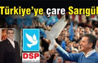 DSP'de Çare, Mustafa Sarıgül'dür!