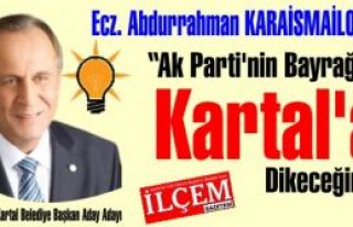 Abdurrahman Karaismailoğlu 'Ak Parti'nin Bayrağını...