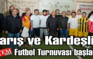 Barış ve Kardeşlik Futbol Turnuvası başladı.