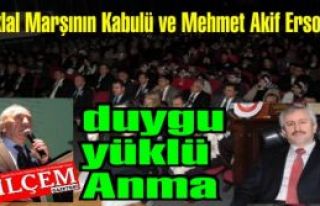 İstiklal Marşının Kabulü ve Mehmet Akif Ersoy'a...