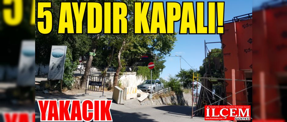 Yakacık'ta 5 aydır kapalı olan sokak için Kartal Belediyesi'ne tepkiler yağıyor.