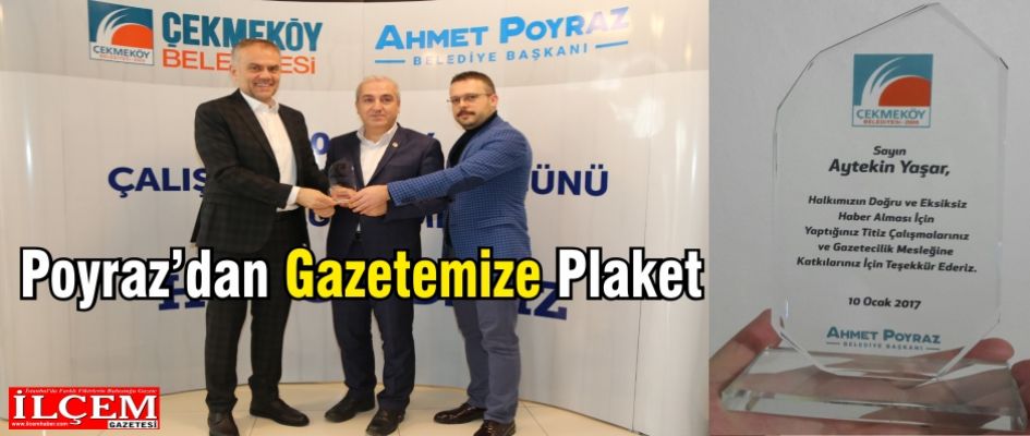 Ahmet Poyraz'dan İlçem Gazetesi'ne Plaket