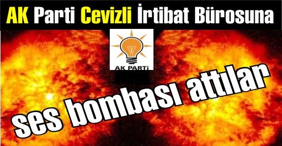 AK Parti Cevizli İrtibat Bürosuna ses bombası attılar
