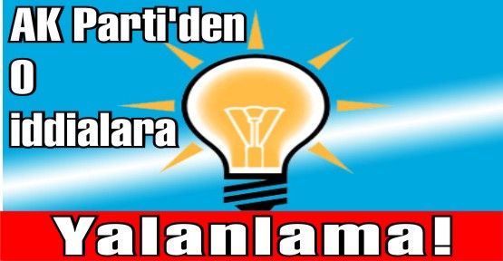 AK Parti İstanbul İl Başkanlığı'ndan CHP haberine yalanlama!