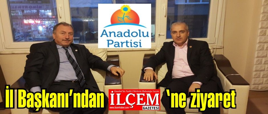 Anadolu Partisi İstanbul İl Başkanı Yavuz Çengel'den İlçem Gazetesi'ne ziyaret