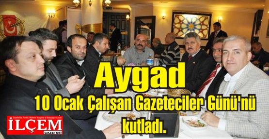 Aygad 10 Ocak Çalışan Gazeteciler Günü'nü kutladı.