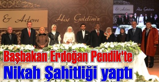 Başbakan Erdoğan Pendik'te Nikah Şahitliği yaptı. Betül ile Adem'in nikah törenine üst düzey katılım!
