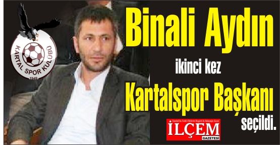 Binali Aydın ikinci kez Kartalspor Başkanı seçildi.
