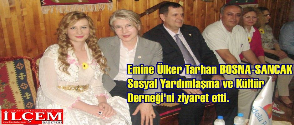 Emine Ülker Tarhan BOSNA-SANCAK Sosyal Yardımlaşma ve Kültür Derneği'ni ziyaret etti.