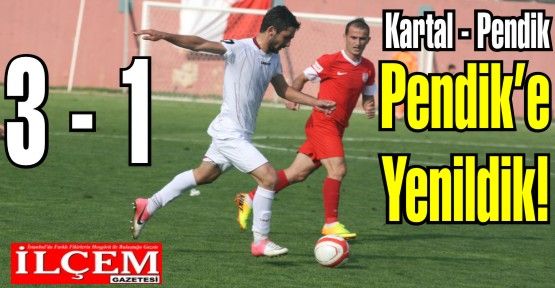 Pendikspor: 3  Kartalspor:1