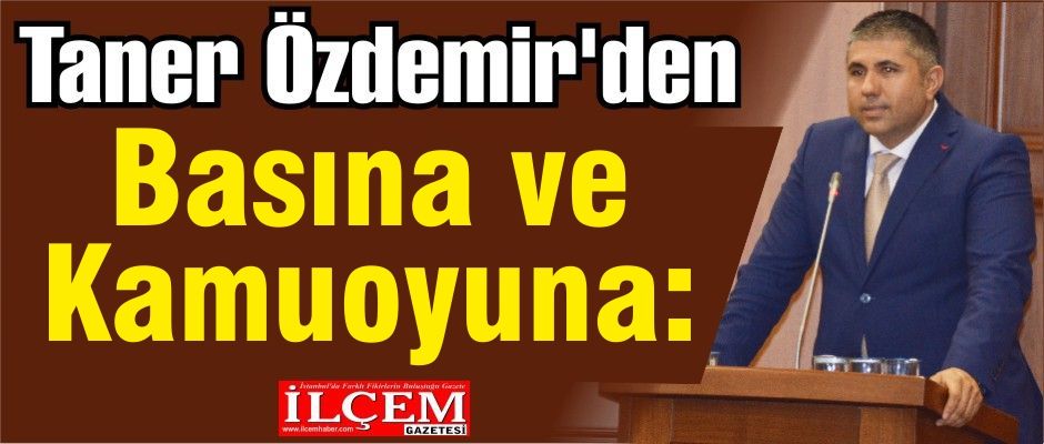 Taner Özdemir'den basın açıklaması