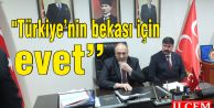 Mehmet Bülent Karataş, "Türkiye’nin bekası için evet"