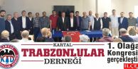 Kartal Trabzonlular Derneği 1. Olağan Kongresini gerçekleştirdi.