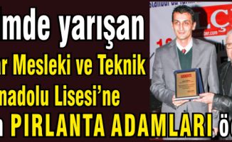 Atalar Mesleki ve Teknik Anadolu Lisesi ne Yılın Pırlanta Adamları ödülü