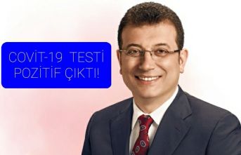 İmamoğlu'nun Covit-19 testi pozitif çıktı.