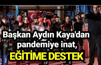 Başkan Aydın Kaya'dan pandemiye inat eğitime destek