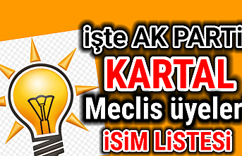 İşte AK Parti Kartal Belediye Meclis üyeleri isim listesi