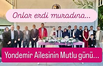 Yondemir Ailesinin mutlu günü...