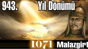 943. Yıl Dönümünde Malazgirt Zaferi  Kutlandı. Malazgirt Meydan Savaşı ve Alparslan