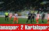 Adanaspor: 2 Kartalspor: 1‏