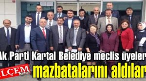 Ak Parti Kartal Belediye meclis üyeleri mazbatalarını aldılar