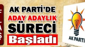 Ak Parti'de aday adaylık başvuru süresi başladı