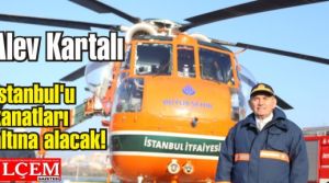 Alev Kartalı İstanbul'u kanatları altına alacak!