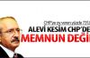 Alevi kesim CHP'den memnun değil mi?