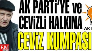 Altınok Öz'den Ak Parti'ye ve Cevizli Halkına Cevizli Kumpas!