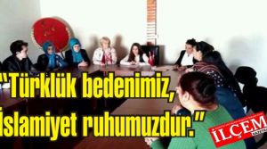 Asiye Erten Gümüş, 'Türklük bedenimiz, İslamiyet ruhumuzdur.'