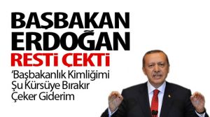 Başbakan  Erdoğan, 'Çeker Giderim!'
