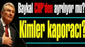 Baykal CHP'den ayrılıyor mu?