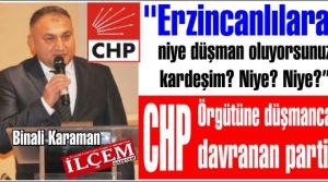 Binali Karaman “Erzincanlılara niye düşman oluyorsunuz kardeşim? Niye? Niye?“