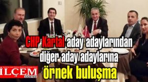 CHP Kartal aday adaylarından diğer aday adaylarına örnek buluşma