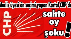 CHP Kartal'da sahte oy pusulası şoku!