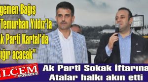 Egemen Bağış “Temurhan Yıldız'la Ak Parti Kartal'da çığır açacak'