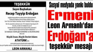 Ermeni Leon Armanlı'dan Erdoğan'a teşekkür mesajı