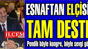 Esnaftan Hüsamettin Elçi'ye tam destek