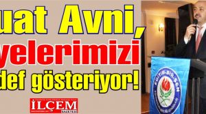 Fuat Avni, Üyelerimizi hedef gösteriyor!