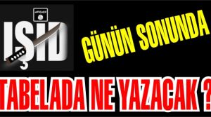 Günün sonunda tabelada ne yazacak!